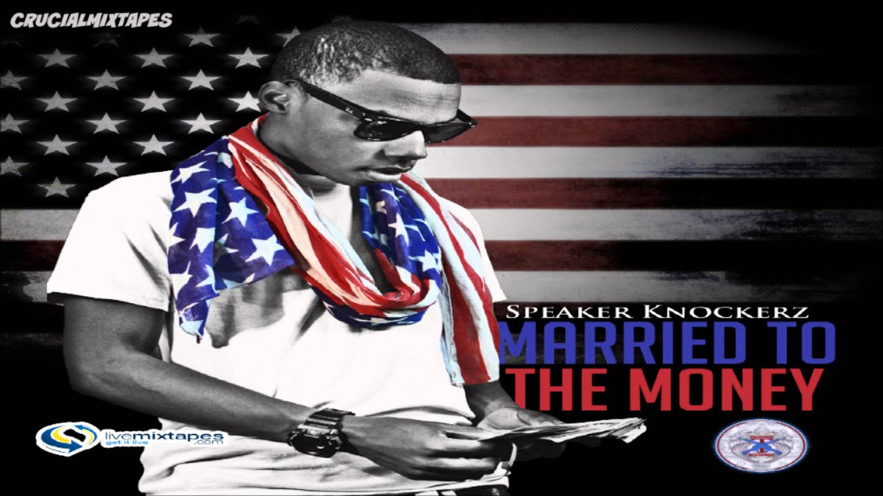 married to the money speaker knockerz