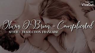 Olivia O'Brien - Complicated (from After) [ Traduction Française ]