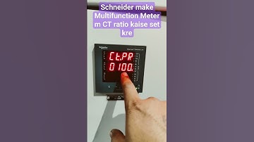 Schneider make Multifunction meter m CT ratio kaise set kre #technical #electronic