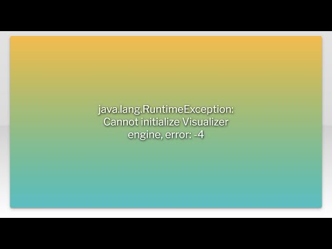 java.lang.RuntimeException: Cannot initialize Visualizer engine, error: -4