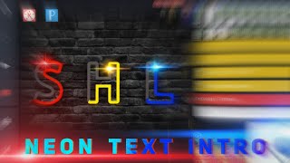 NEON Text Intro | Kinemaster and Pixellab Tutorial | SHL Editing