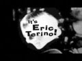 &quot;It&#39;s Eric Terino!&quot; (Trailer 2014)