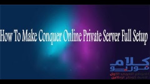 How To Make Conquer Online Private Server Full Setup