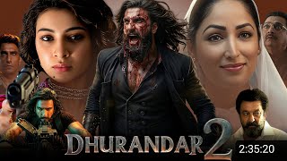 Dhurandhar 2 Full Movie In Hindi Dubbed 2026, Ranveer Singh, Dhurandhar 2 Movie, 