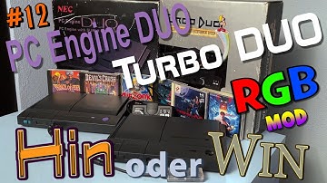 Hin oder Win #12 - PC Engine Duo & Turbo Duo (RGB MOD, Sound Probleme, CD-ROM wimmern, Service, ...)