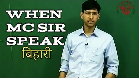 WHEN MC SIR SPEAK BHIHARI | ANGRY MOMENT IN CLASS |