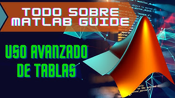 Programación avanzada de tablas en Matlab GUIDE