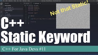 Static Keyword in C | C++ For Java Devs Ep. 11 by GamesWithGabe 2,034 views 2 years ago 19 minutes