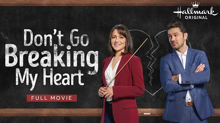 Don't Go Breaking My Heart | Hallmark Movies