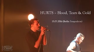 HURTS – Blood, Tears &amp; Gold (Tempodrom Berlin – 15.03.2016)