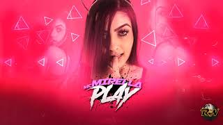 Play Play Mc Mirella Gustavo Martins