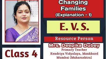 #EVS #Class 4 #Ch 9 #Changing Families #Part - 1 #Explanation #MCQs #Revision #NCERT #CBSE