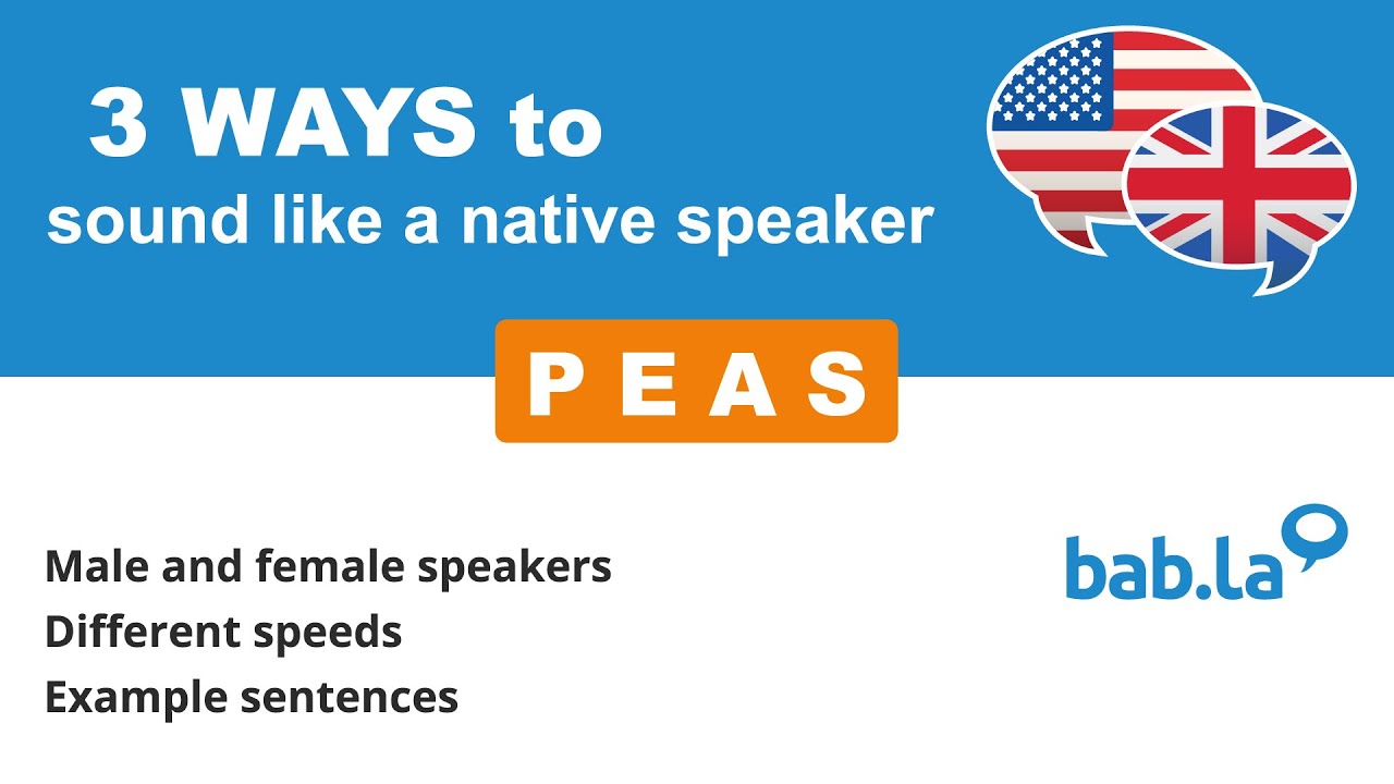 PEAS pronunciation Improve your language with bab.la YouTube