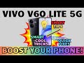 Vivo V60 Lite 5G – Top Tips, Tricks &amp; Fixes