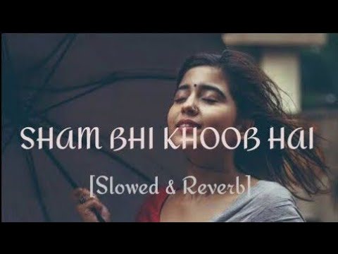 Shaam Bhi Khoob