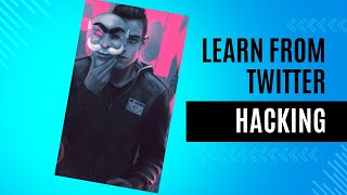 HACK TWITTER | Learn Hacking and Bug Bounty Tips From Twitter | Learn How Hackers Use Twitter