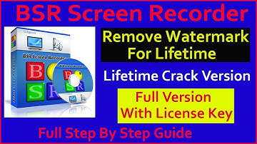 Remove Watermark from BSR Screen Recorder. BSR Screen Recorder Full Crack Version. BSR Screen Record