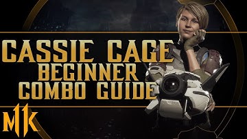 Cassie Cage - Yaas Queen - Beginner Combo Guide