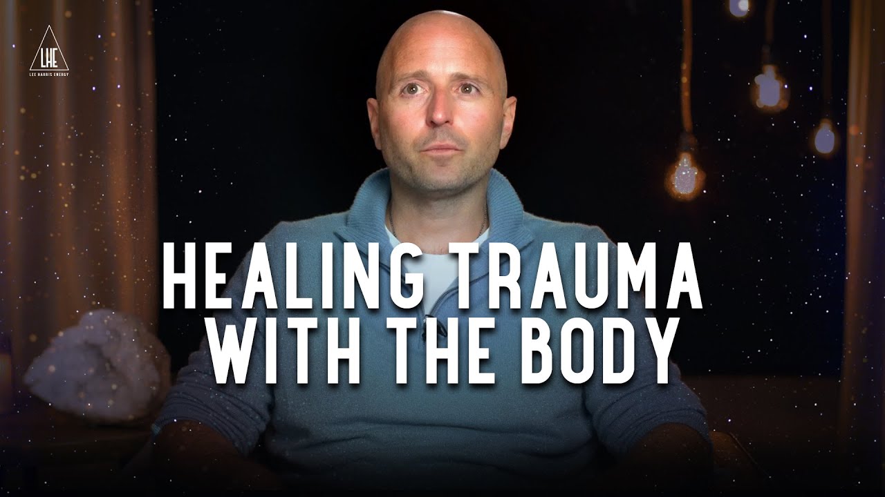 Healing Trauma with the Body ⛑ - YouTube
