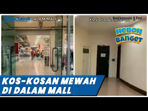 Viral Kos-kosan Mewah di Dalam Mall, Tak Sembarang Orang Bisa Masuk