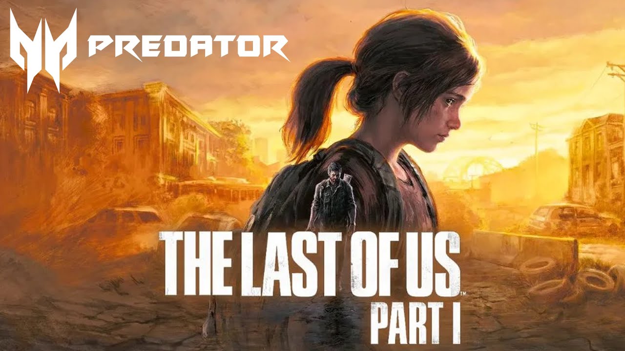 Testando The Last of Us Part I | Predator Orion 5000 I7 11700 com RTX 3080 e 32GB de RAM