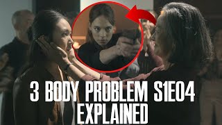 3 Body Problem S1E04 Explained (3 Body Problem Episode 4 Explained, 3 Body Problem Season 1 Netflix)