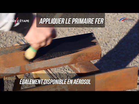Primaire fer (sous couche fer) - TUTO - Metaltop.fr