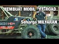 Mobil Off-Road Milyaran Buatan Indonesia | GREBEK BENGKEL ProRock