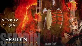 Newroz Strane - | 40 Stran | 40 Songs of Newroz | Compilation |