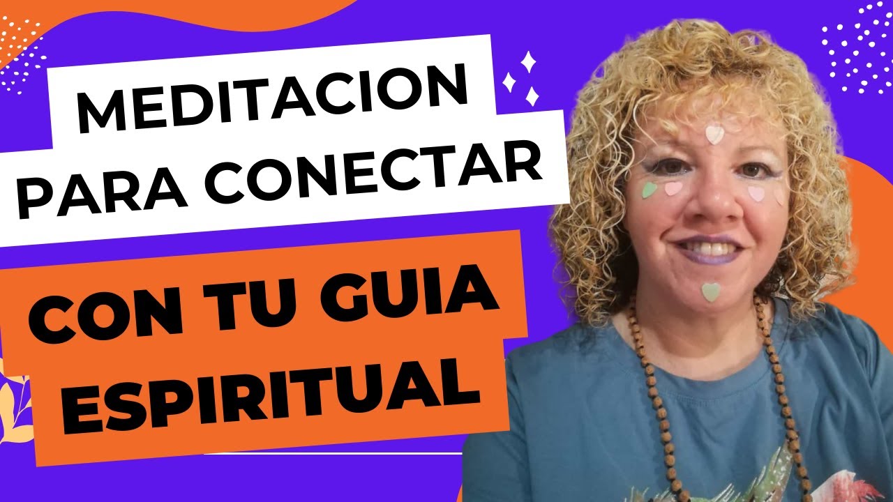 Meditación Guiada para Conectar con tu Guía Espiritual, ángeles ...