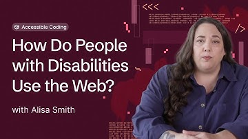 How Do People with Disabilities Use the Web?