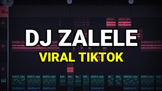 DJ ZALELE VIRAL TIKTOK 2024 REMIX FULL BASS