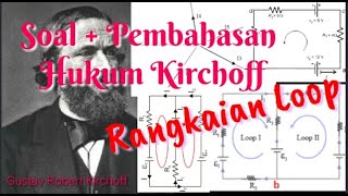 Soal dan pembahasan Hukum Kirchoff Rangkaian Loop Soal dan pembahasan Hukum Kirchoff Rangkaian Loop