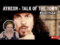 AYREON - Talk Of The Town (Official Lyric Video) | REACTION