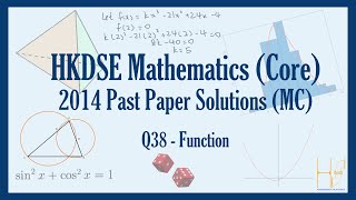 HKDSE 2014 Maths Core Paper 2(MC) Past Paper Solutions - Q38 (Function) (函數)