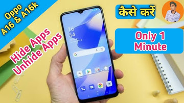 How To Hide & Unhide Apps in Oppo A16k , Oppo A16k Me Apps Hide Kaise Kare