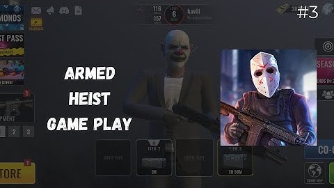 Armed Heist Game Play #3