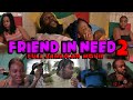 FRIEND IN NEED 2 (FULL JAMAICAN MOVIE DRAMA  )