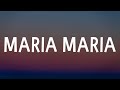 Santana - Maria Maria (Sped Up/Lyrics) | she living the life just like a movie star