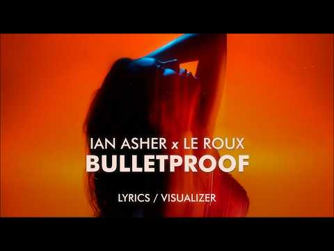 Ian Asher - Bulletproof (This Time Baby) feat. La Roux [Lyrics/ Visualizer]