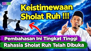KEISTIMEWAAN SHOLAT RUH ‼️- BUYA ARRAZY HASYIM