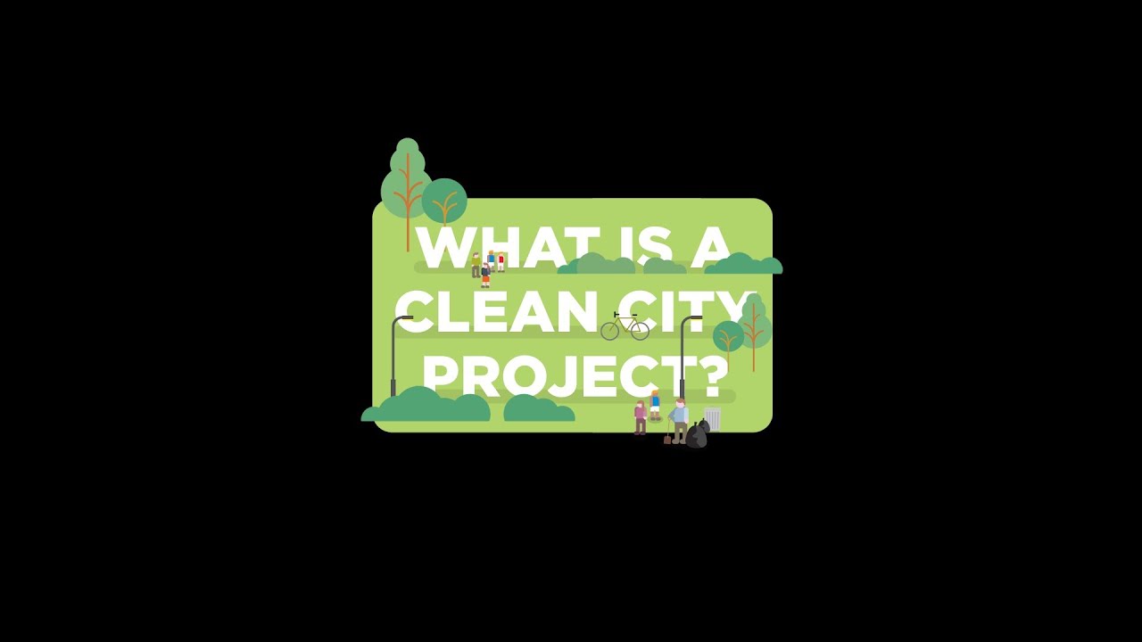 What is a Clean City project? YouTube