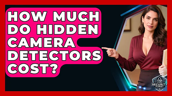 How Much Do Hidden Camera Detectors Cost? - SecurityFirstCorp.com