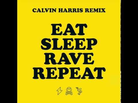 Eat Sleep Rave Repeat feat  Beardyman Calvin Harris Remix