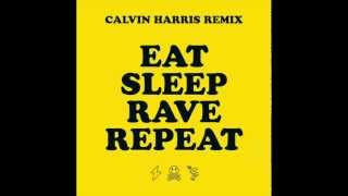 Eat Sleep Rave Repeat feat  Beardyman Calvin Harris Remix