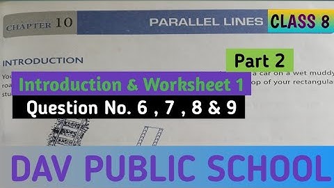 Dav Class 8 Maths Chapter 10  Worksheet 1 || Parallel Lines || @madhubanclasses  #dav #maths