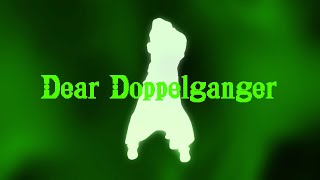 (Trailer) Dear Doppelganger