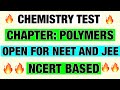 CHEMISTRY RANK BOOSTER QUESTIONS || CHAPTER : POLYMERS 🔥🔥|| BEST QUESTIONS