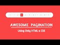 Awesome pagination UI Design Using Only HTML5 &amp; CSS3
