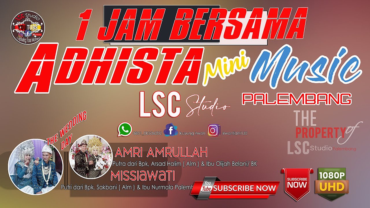 1 JAM BERSAMA ADHISTA MINI MUSIC || Wd_ AMRI & MISSIA Pulogadung Palembang